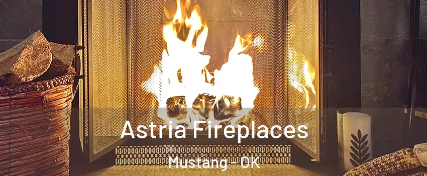 Astria Fireplaces Mustang - OK