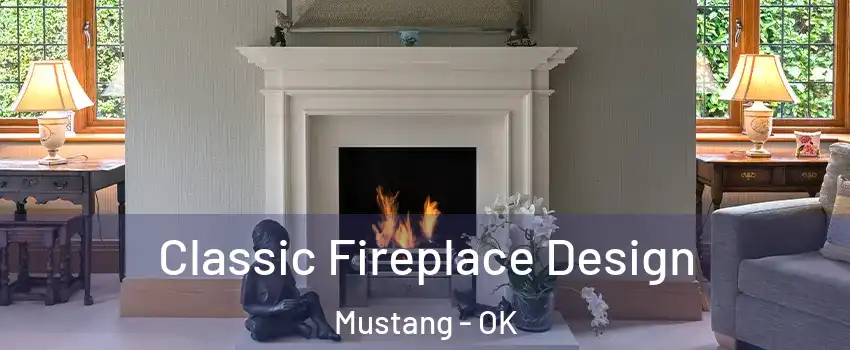  Classic Fireplace Design Mustang - OK