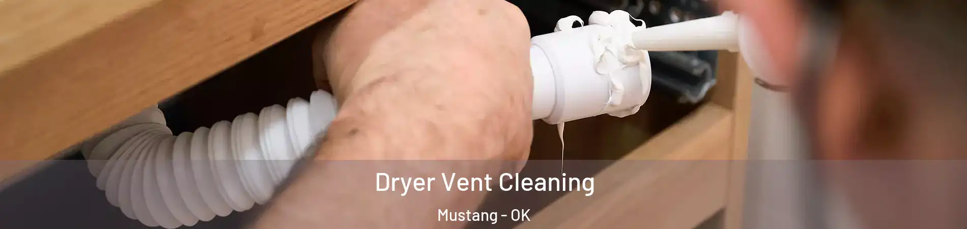  Dryer Vent Cleaning Mustang - OK