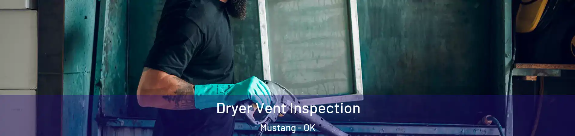  Dryer Vent Inspection Mustang - OK