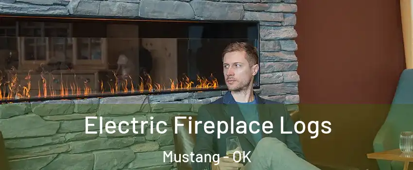 Electric Fireplace Logs Mustang - OK