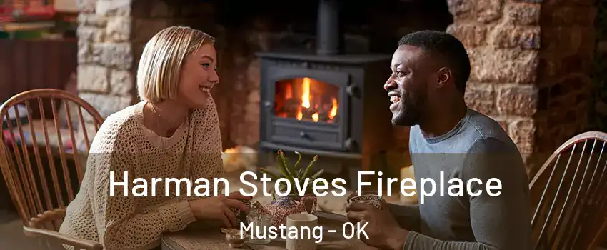 Harman Stoves Fireplace Mustang - OK