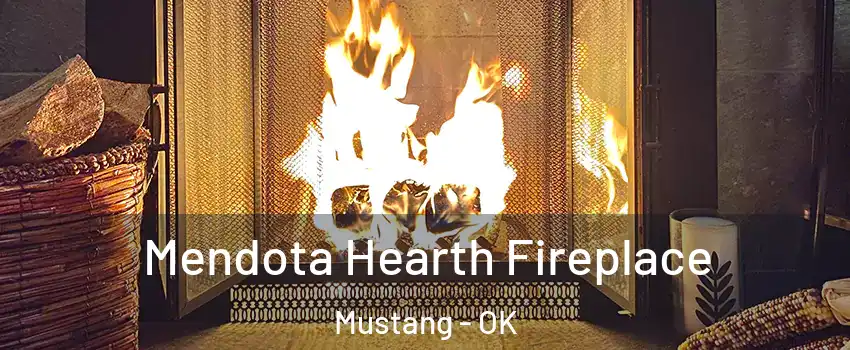  Mendota Hearth Fireplace Mustang - OK